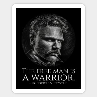 Friedrich Nietzsche - The Free Man Is A Warrior Sticker